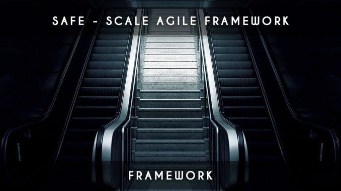 safe - scale agile framework