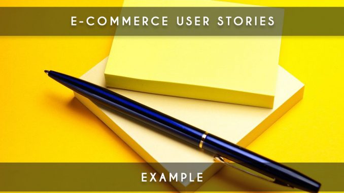 ecommerce user story